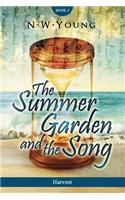 The Summer Garden and The Song