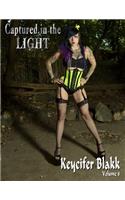 Captured in the LIGHT: Keycifer Blakk