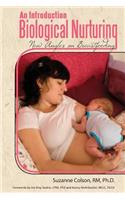 An Introduction to Biological Nurturing: New Angles on Breastfeeding