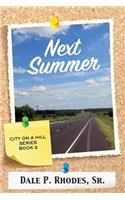 Next Summer: City On A Hill Series Book 2
