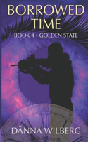 Borrowed time Book 4 - Golden State