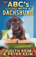 ABC's of Living With A Dachshund