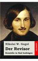 Der Revisor: Komödie in fünf Aufzügen