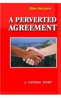 perverted agreement: a cuckold story