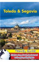 Toledo & Segovia Travel Guide