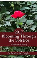 2017 Blooming Through the Solstice