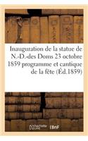 Inauguration de la Statue de N.-D.-Des Doms 23 Octobre 1859: Programme Et Cantique de la Fête