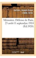 Mémoires. Défense de Paris, 25 Août-11 Septembre 1914
