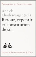 Retour, Repentir Et Constitution de Soi