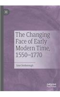 The Changing Face of Early Modern Time, 1550-1770