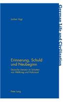 Erinnerung, Schuld und Neubeginn