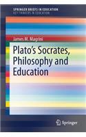 Plato's Socrates, Philosophy and Education