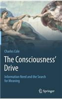 The Consciousness’ Drive
