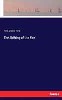 The Shifting of the Fire