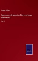 Specimens with Memoirs of the Less-known British Poets: Vol. II