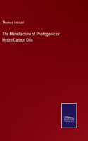 Manufacture of Photogenic or Hydro-Carbon Oils