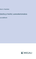 Saloilta ja Vesiltä; Luonnonkertomuksia