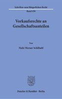 Vorkaufsrechte an Gesellschaftsanteilen
