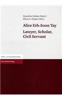 Alice Erh-Soon Tay Lawyer, Scholar, Civil Servant