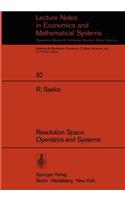 Resolution Space, Operators and Systems