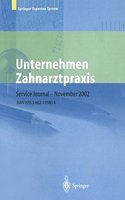 Unternehmen Zahnarztpraxis: Springers Gro Er Wirtschafts- Und Rechtsratgeuber Fur Zahn Rzte (13. Aufl.)