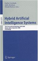 Hybrid Artificial Intelligence Systems: Third International Workshop, HAIS 2008, Burgos, Spain, September 24-26, 2008, Proceedings(Lecture Notes in Artificial Intelligence)