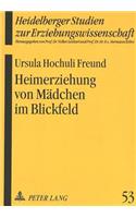 Heimerziehung Von Maedchen Im Blickfeld