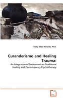 Curanderismo and Healing Trauma