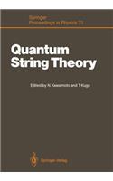 Quantum String Theory: Proceedings of the Second Yukawa Memorial Symposium, Nishinomiya, Japan, October 23–24, 1987(31 Springer Proceedings in Physics)