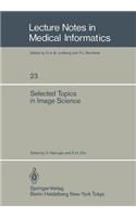 Selected Topics in Image Science