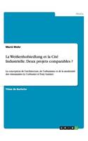 Weißenhofsiedlung et la Cité Industrielle. Deux projets comparables ?