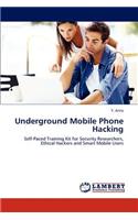 Underground Mobile Phone Hacking: (English)