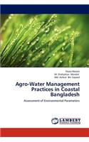 Agro-Water Management Practices in Coastal Bangladesh