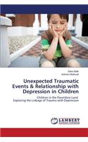 Unexpected Traumatic Events & Relationship with Depression in Children