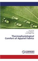 Thermophysiological Comfort of Apparel Fabrics