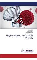 G-Quadruplex and Cancer Therapy