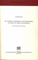 Die Verleihungs-, Bekraftigungs- Und Vertragsurkunden Der Osmanen Fur Ungarn Und Siebenburgen