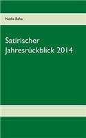 Satirischer Jahresrückblick 2014
