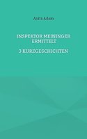 Inspektor Meininger ermittelt