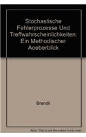 Stochastische Fehlerprozesse Und Treffwahrscheinlichkeit