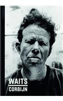 Waits/Corbijn '77-'11