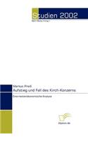 Aufstieg und Fall des Kirch-Konzerns