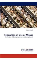 Separation of Use or Misuse
