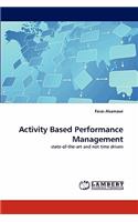 Activity Based Performance Management