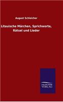 Litauische Märchen, Sprichworte, Rätsel und Lieder