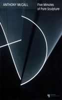 Anthony McCall: Five Minutes of Pure Sculpture