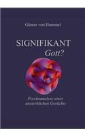 Signifikant Gott?: (German)