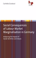 Social Consequences of Labour Market Marginalisation in Germany