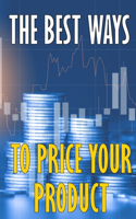 best ways to price your product