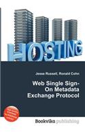 Web Single Sign-On Metadata Exchange Protocol